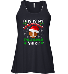 NFL This Is My Football Christmas Pajama Gift Football Lover Women's Racerback Tank Women's Racerback Tank - jonhlittlestore88