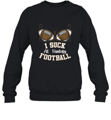 NFL i suck at fantasy football funny football christmas birthday Crewneck Sweatshirt Crewneck Sweatshirt - jonhlittlestore88