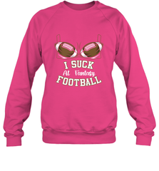 NFL i suck at fantasy football funny football christmas birthday Crewneck Sweatshirt Crewneck Sweatshirt - jonhlittlestore88