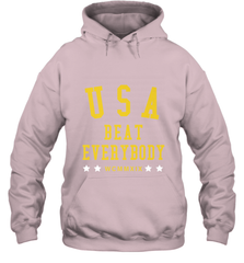 USA Beat Everybody Shirt _ USA Beat Everybody Hooded Sweatshirt Hooded Sweatshirt - jonhlittlestore88