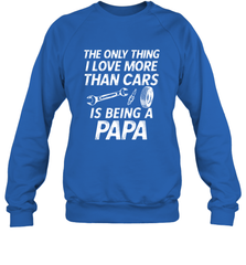The only thing I love more than Cars is Being a Papa Funny Crewneck Sweatshirt Apparel - jonhlittlestore88