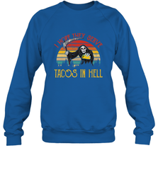 Vintage I Hope They Serve Tacos In Hell Halloween Costume Crewneck Sweatshirt Crewneck Sweatshirt - jonhlittlestore88