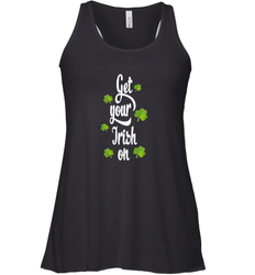 Get your Irish on Lucky St Patricks Day Shirt Women's Racerback Tank