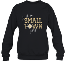 NFL Small Town New Orleans Football Girl, Great Christmas Gift Crewneck Sweatshirt Crewneck Sweatshirt - jonhlittlestore88