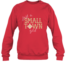 NFL Small Town New Orleans Football Girl, Great Christmas Gift Crewneck Sweatshirt Crewneck Sweatshirt - jonhlittlestore88