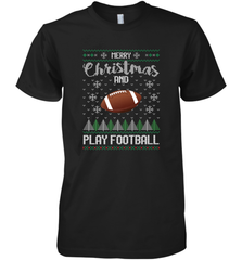 NFL Merry Christmas and Play Football Sports TV Snow Men's Premium T-Shirt Men's Premium T-Shirt - jonhlittlestore88
